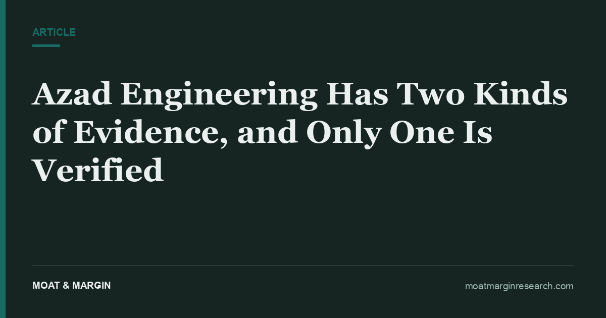 Azad Engineering Has Two Kinds of Evidence, and Only One Is Verified