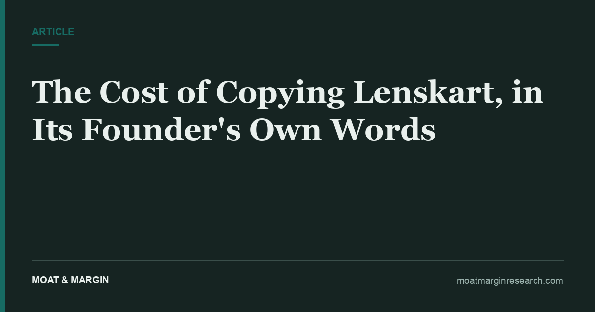 The Cost of Copying Lenskart, in Its Founder's Own Words