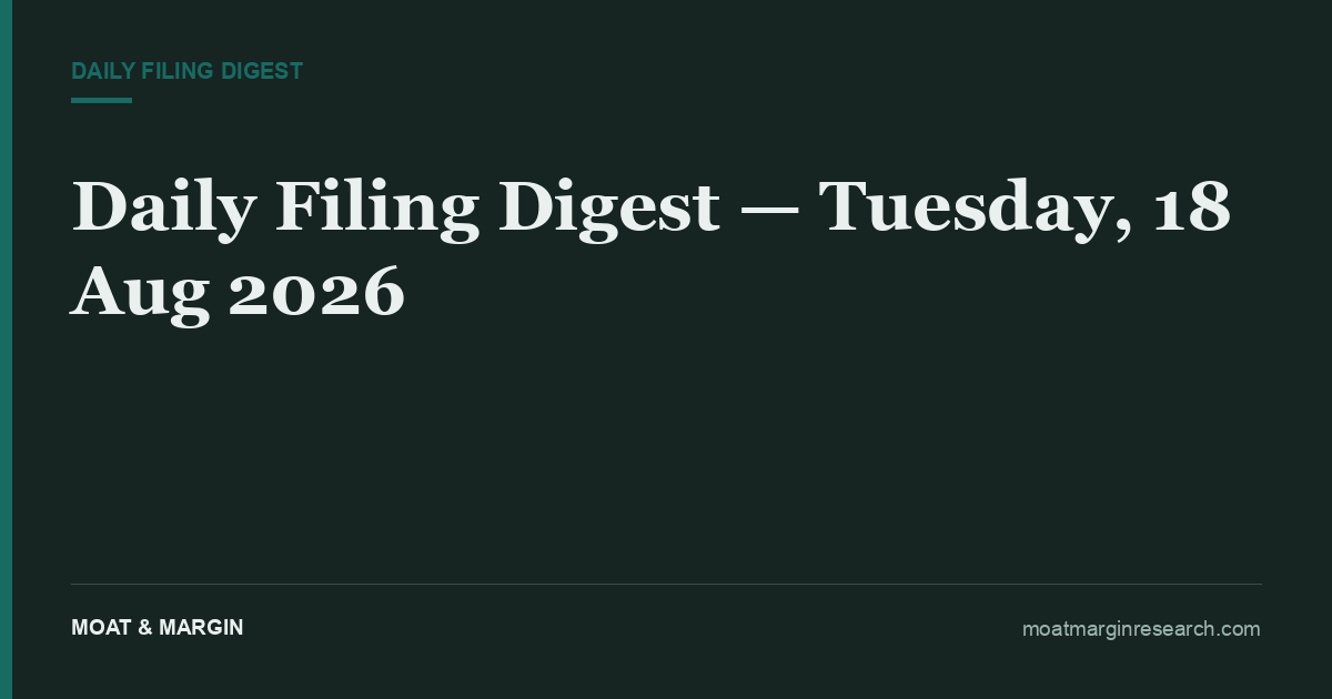 Daily Filing Digest — Tuesday, 18 Aug 2026