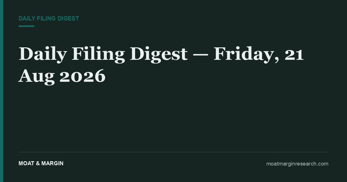 Daily Filing Digest — Friday, 21 Aug 2026