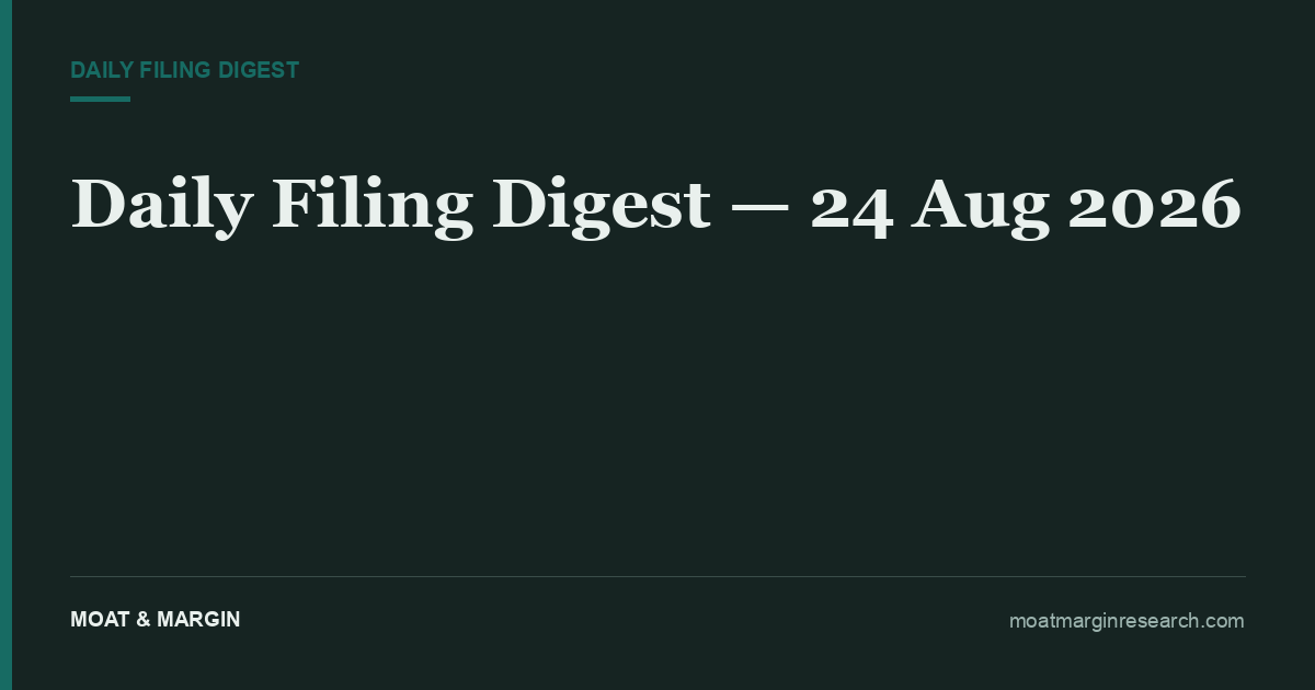 Daily Filing Digest — 24 Aug 2026