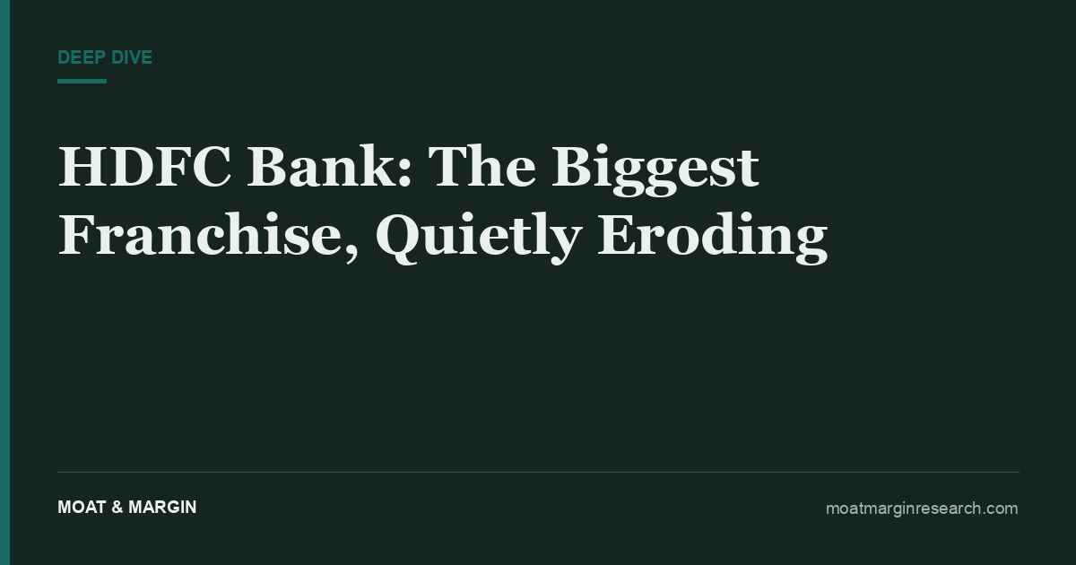 HDFC Bank: The Biggest Franchise, Quietly Eroding