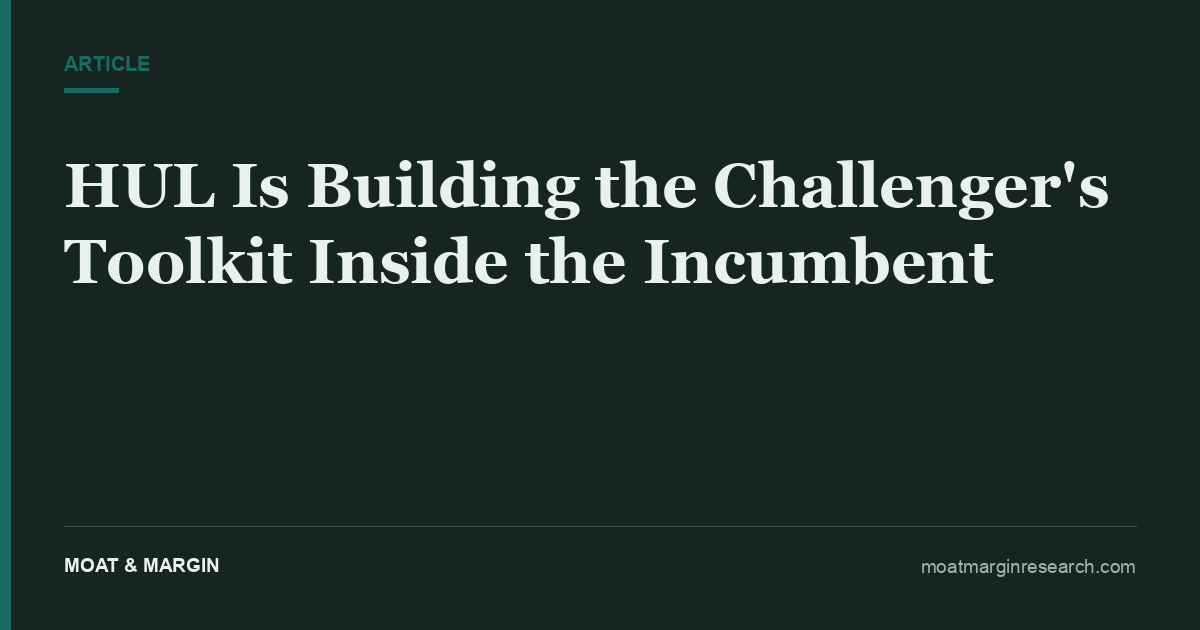HUL Is Building the Challenger's Toolkit Inside the Incumbent