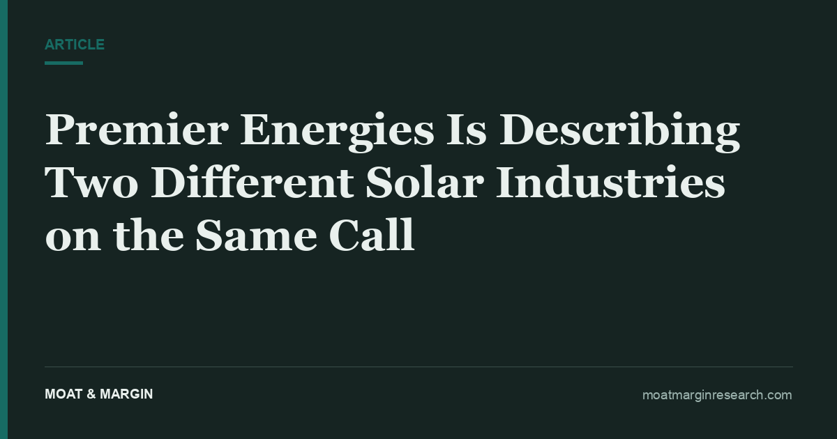 Premier Energies Is Describing Two Different Solar Industries on the Same Call