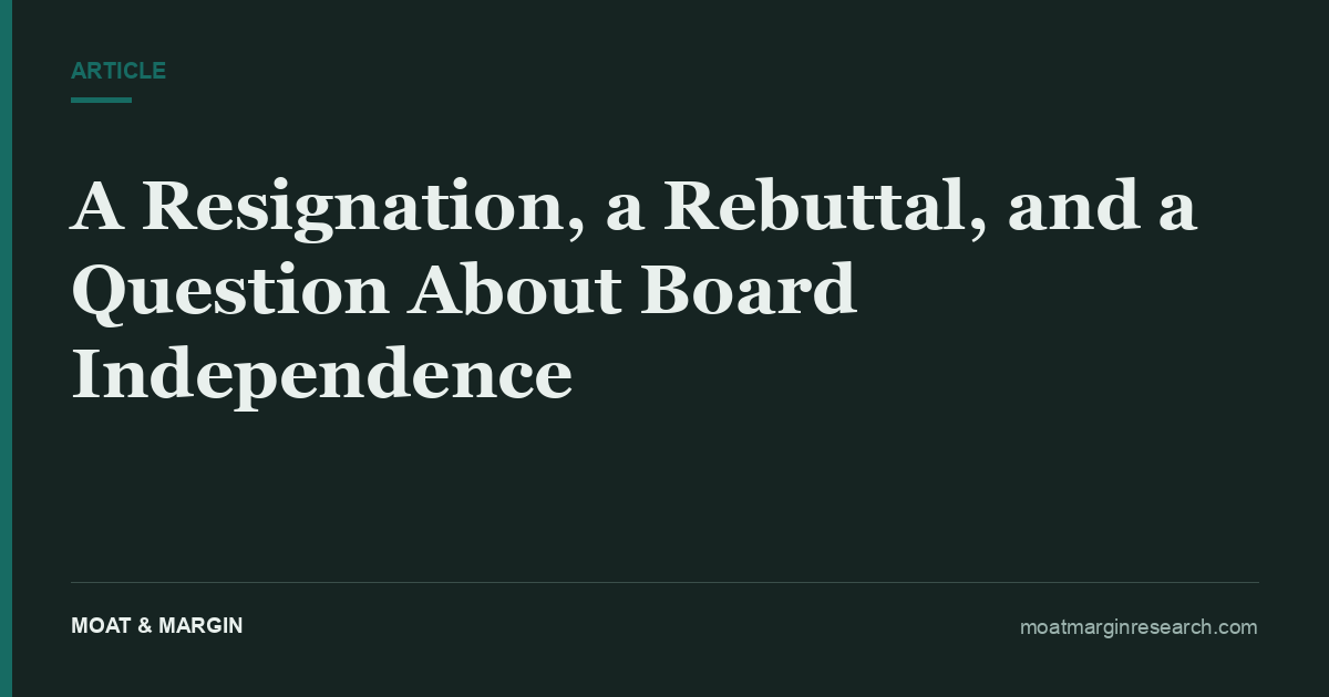 A Resignation, a Rebuttal, and a Question About Board Independence