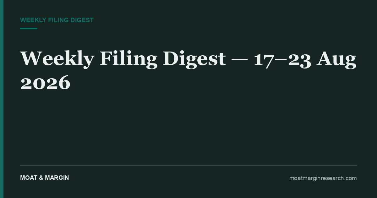 Weekly Filing Digest — 17–23 Aug 2026